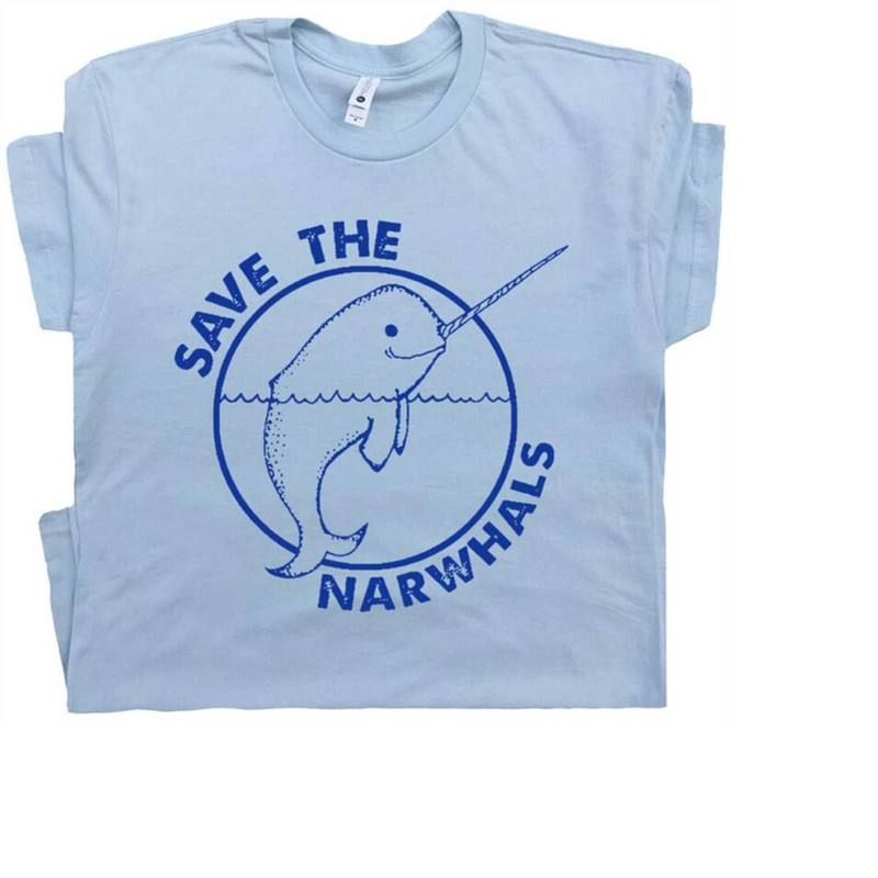 MR-21112023163849-narwhal-t-shirt-save-the-narwhals-shirts-cute-funny-animal-image-1.jpg
