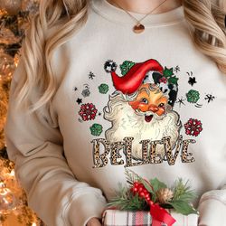 believe christmas sweatshirt, womens christmas sweatshirt, christmas sweatshirts for women, christmas gift, merry christ