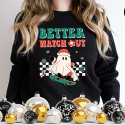 better watch out sweatshirt, retro christmas sweatshirt, vintage sweatshirt, christmas sweatshirt, christmas sweater, re