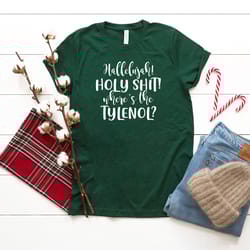 hallelujah holy shit where's the tylenol shirt, christmas shirt, funny christmas shirt, christmas vacation shirt, holida