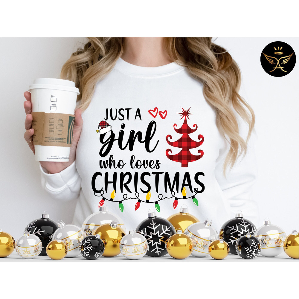 Just A girl who loves Christmas Sweatshirt, Buffalo Plaid Christmas Sweatshirt, Holiday Sweatshirt, Christmas Sweater, Christmas Gift.jpg