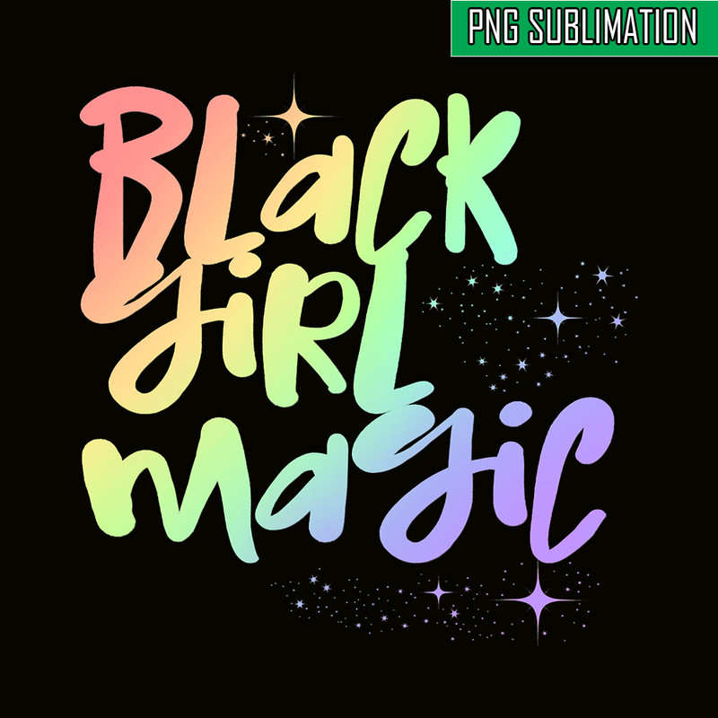 QUE15112316-Black Girls Magic PNG, Rainbow Font PNG, African Queen PNG.png