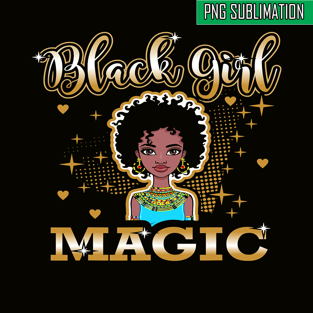 QUE15112320-Black Girls Magic PNG, Afro Girls PNG, Pretty Girls PNG.png