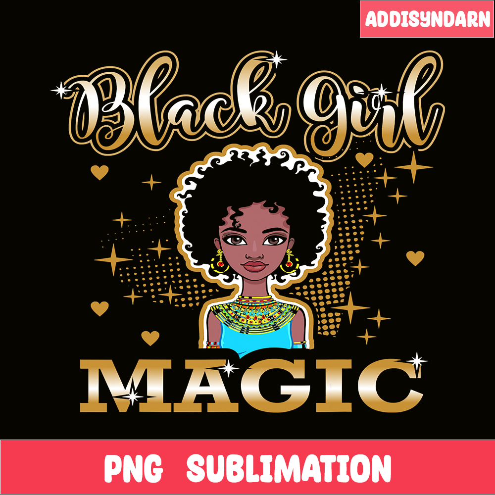 QUE15112320-Black Girls Magic PNG, Afro Girls PNG, Pretty Girls PNG.png