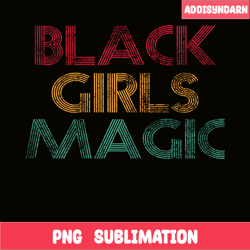 black girls magic png, black african png, girls magic png