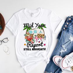 mid year report still naughty shirt, christmas in july, summer holiday shirt, santa beach shirt