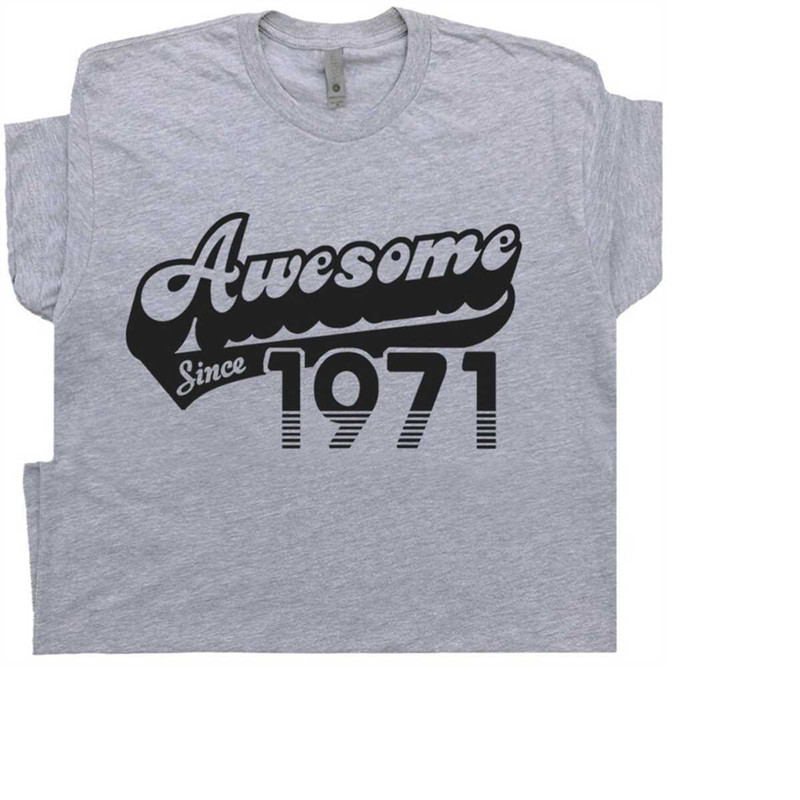 MR-21112023172511-52nd-birthday-t-shirt-awesome-since-1971-shirt-funny-gift-for-image-1.jpg
