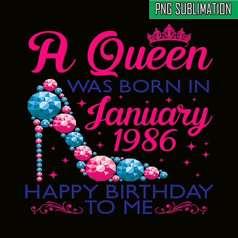 QUE301023106-Queen Was Born In Jan 1986 PNG, Happy Birthday PNG, Birthday Queen PNG.png