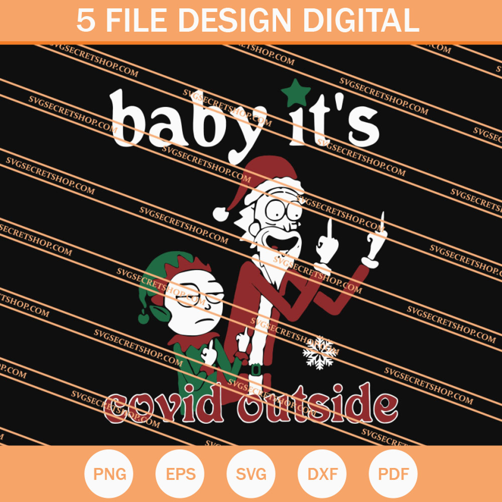 Baby It's Covid Outside Rick And Morty Christmas SVG, Christmas SVG - SVG Secret Shop.jpg