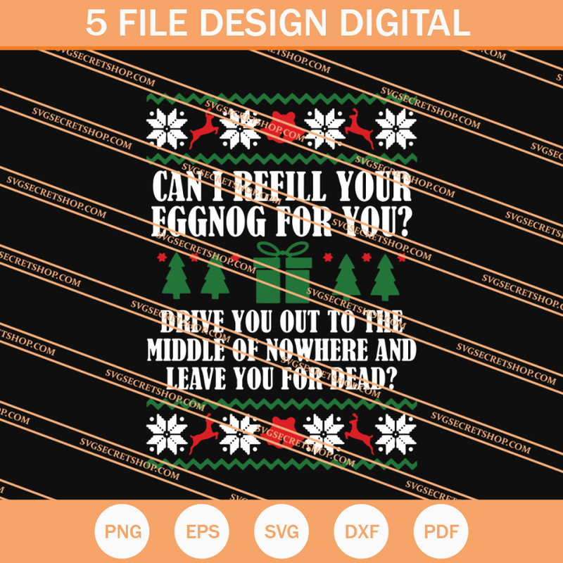 Can I Refell Your Eggnog For You SVG, Christmas SVG - SVG Secret Shop.jpg