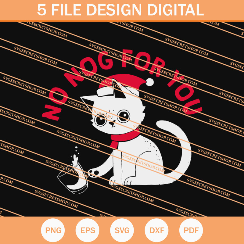 Cat No Nog For You SVG, Cat SVG, Animal SVG, Funny SVG - SVG Secret Shop.jpg