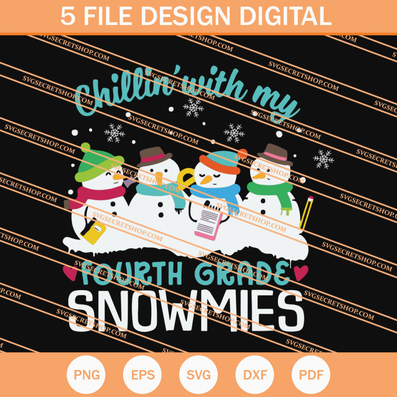 Chillin' With My Fourth Grade Snowmies SVG, Fourth Snowmies SVG - SVG Secret Shop.jpg