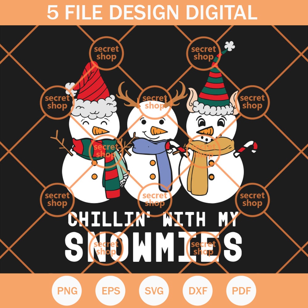 Chillin' With My Snowmies SVG, Three Snowmen In Winter Holiday SVG, Snow Figures Wish You A Merry Christmas SVG - SVG Secret Shop.jpg