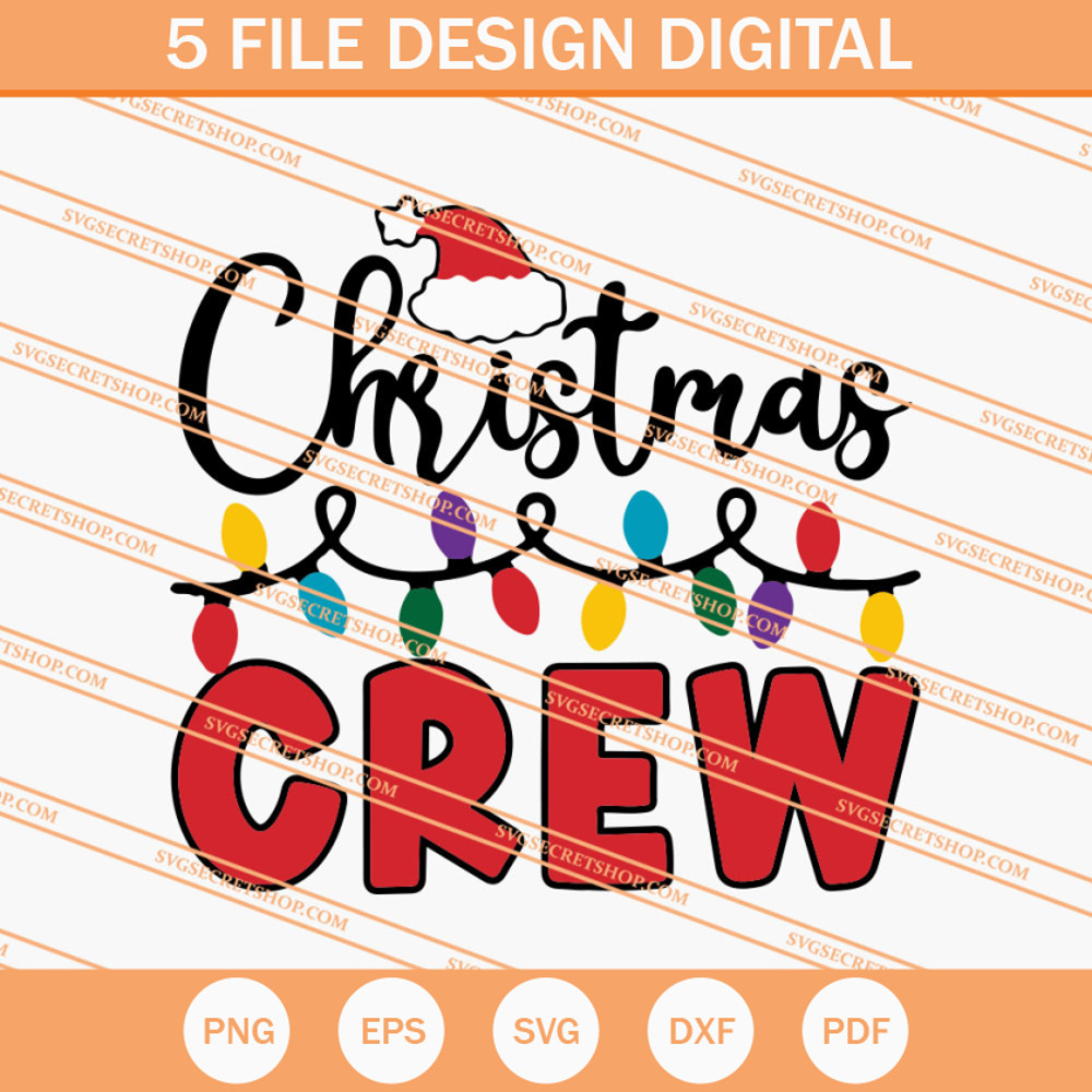 Christmas Crew SVG, Christmas Light SVG, Christmas SVG - SVG Secret Shop.jpg
