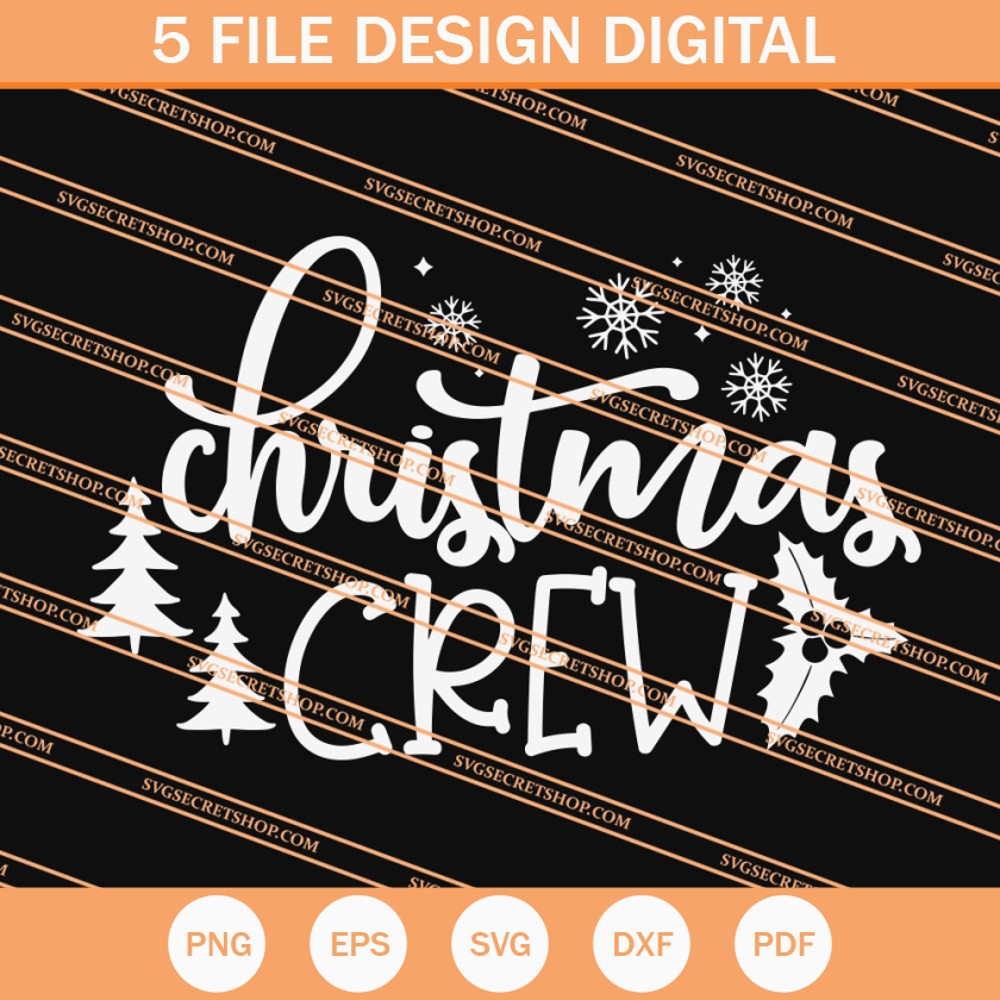 Christmas Crew SVG, Christmas SVG, Merry Christmas SVG - SVG Secret Shop.jpg