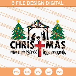 christmas more presence less presents svg, christmas svg