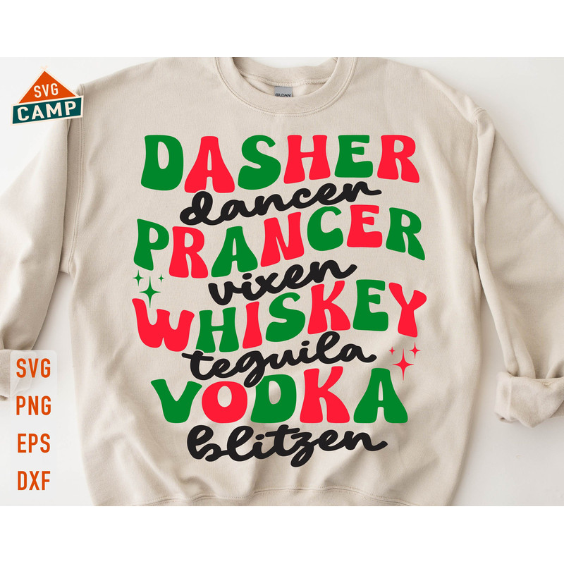 Dasher Dancer Prancer Vixen Whiskey Vodka Tequila Blitzen Svg, Drinking Christmas Svg, Reindeer Names Alcohol Funny, Funny Christmas Svg.jpg