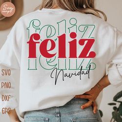 feliz navidad svg, spanish christmas svg, merry christmas svg, feliz navidad png, feliz navidad shirt, christmas shirt s