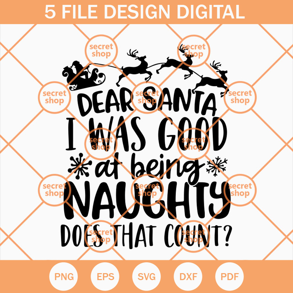Dear Santa I Was Good At Being Naughty SVG, Letter To Santa Claus SVG, The Wishes To Santa Claus SVG - SVG Secret Shop.jpg