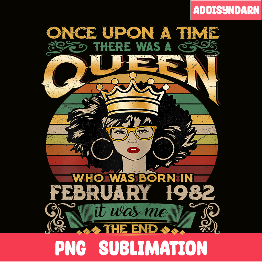 QUE30102342-Queen Was Born In February 1982 PNG, Happy Birthday PNG, Birthday Queen PNG.png