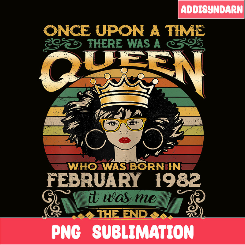 QUE30102342-Queen Was Born In February 1982 PNG, Happy Birthday PNG, Birthday Queen PNG.png