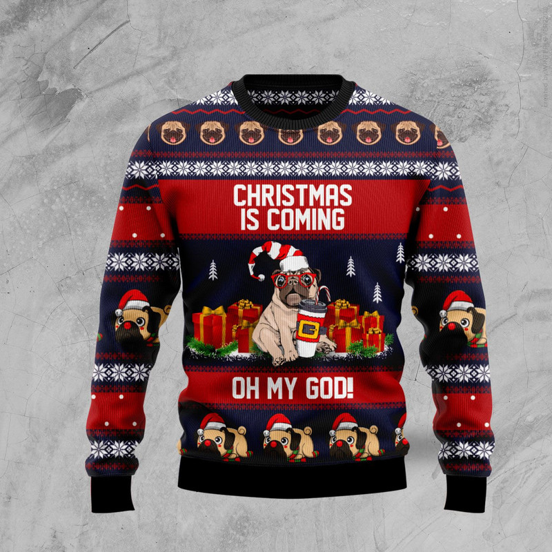 pug_christmas_is_coming_sweater_ugly_christmas_sweater_for_dog_lovers_kulkpyortj.jpg