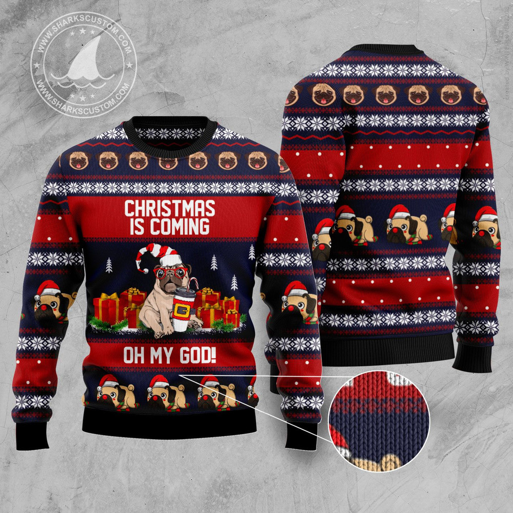 pug_christmas_is_coming_sweater_ugly_christmas_sweater_for_dog_lovers_kjrensgzkw.jpg