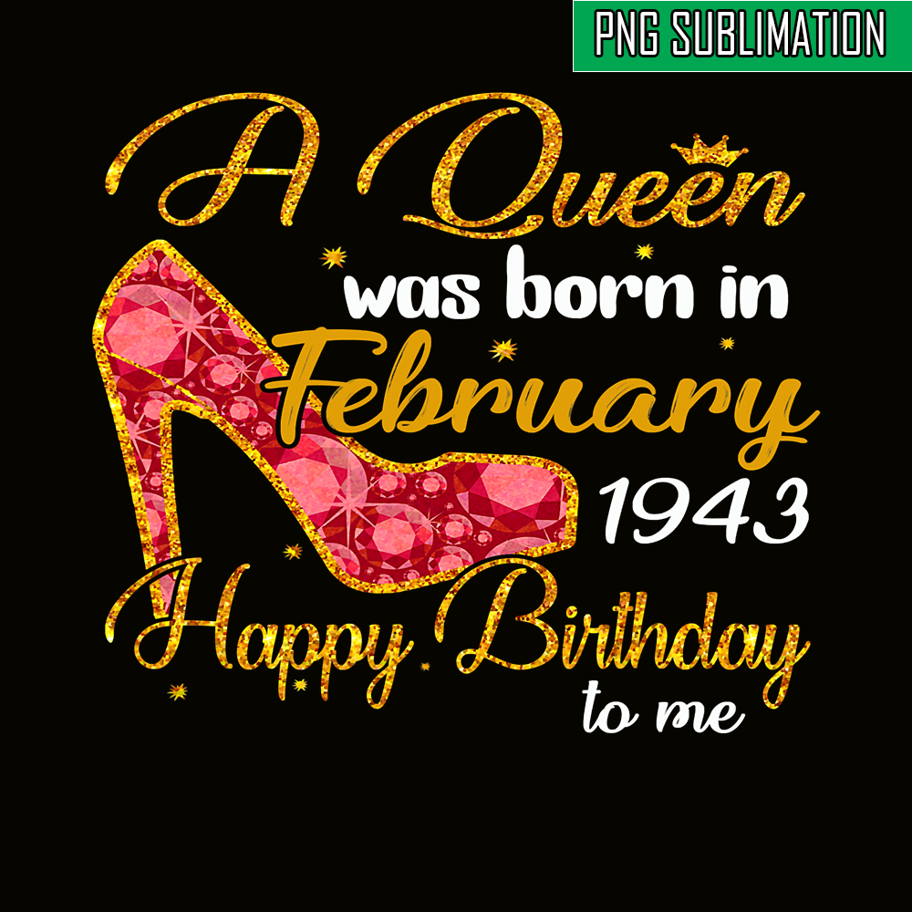 QUE30102391-Queen Was Born In February 1943 PNG, Happy Birthday PNG, Birthday Queen PNG.png
