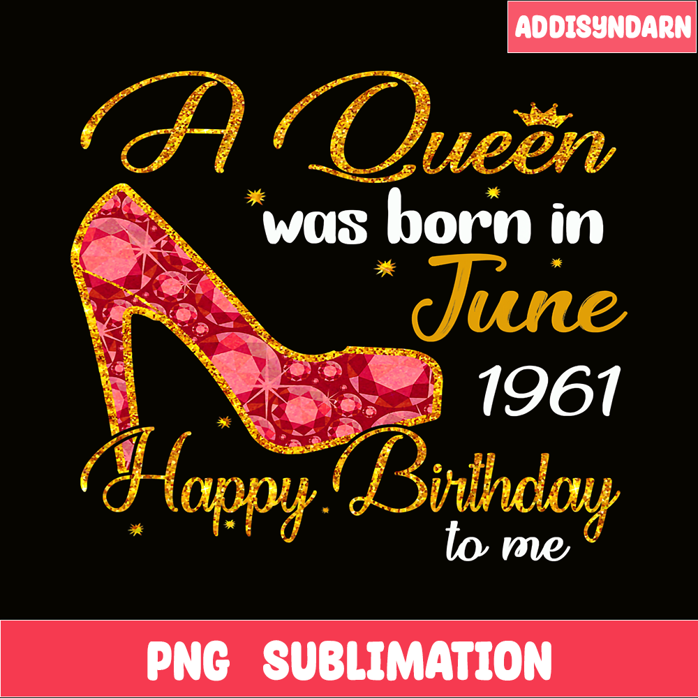 QUE30102393-Queen Was Born In June 1961 PNG, Happy Birthday PNG, Birthday Queen PNG.png