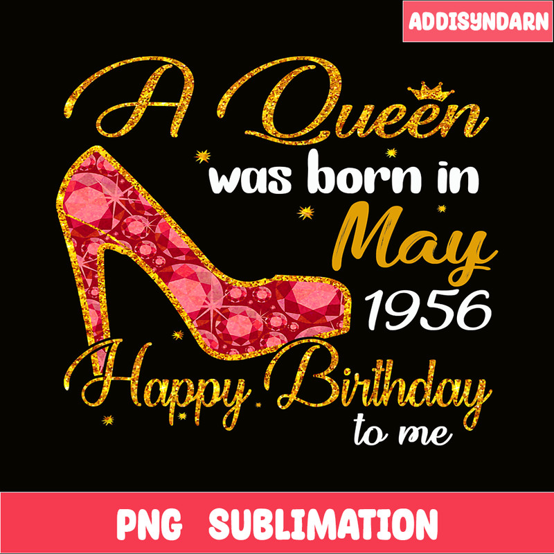 QUE30102394-Queen Was Born In May 1956 PNG, Happy Birthday PNG, Birthday Queen PNG.png