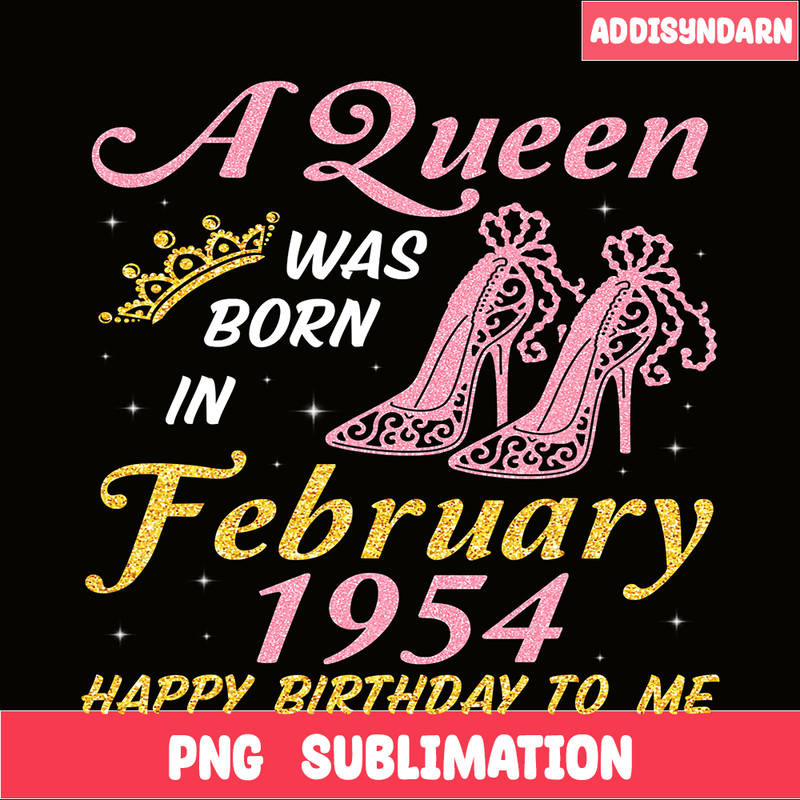 QUE30102399-Queen Was Born In Feb 1954 PNG, Happy Birthday PNG, Birthday Queen PNG.png