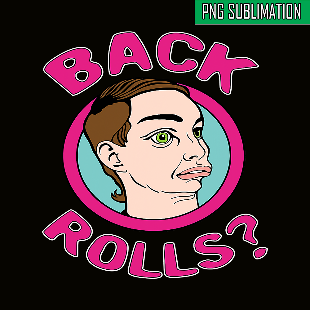 QUE31102306-Back Rolls PNG, Alyssa Funny PNG, Drag Queen PNG.png