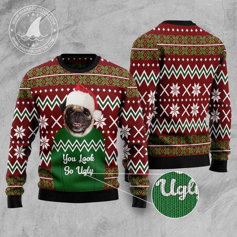 pug_you_look_so_ugly_sweater_ugly_christmas_sweater_for_dog_lovers_c8hphfpzns.jpg