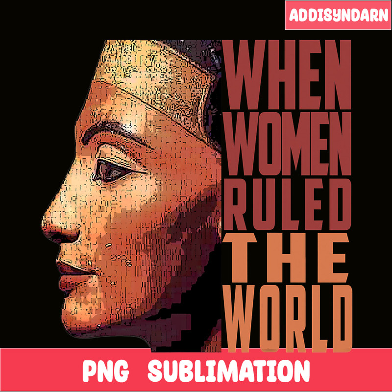 QUE31102311-When Woman Ruled The World PNG, Old Egyptian PNG, Queen PNG.png