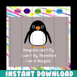 funny penguin, i can't fly, animal lover gift, penguin svg, cute penguin svg, funny penguin,trending svg for silhouette,