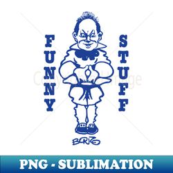 Funny Stuff 1 - Exclusive PNG Sublimation Download - Revolutionize Your Designs