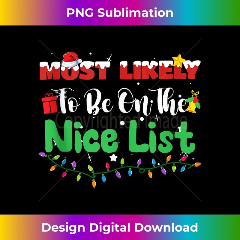 AA-20231121-5114_Most Likely To Be On The Nice List Christmas Funny Tank To 4273.jpg