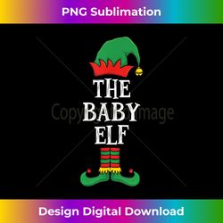 Matching Family Group Funny Xmas I'm The Baby Elf Christmas - Deluxe PNG Sublimation Download - Tailor-Made for Sublimation Craftsmanship