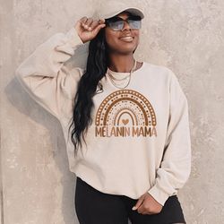 black mothers day shirt , melanin mama sweatshirt , melanin sweater, melanin mom shirt , melanated shirt , black girl ma