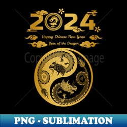 happy new year 2024 chinese new year 2024 year of the dragon - trendy sublimation digital download - add a festive touch to every day