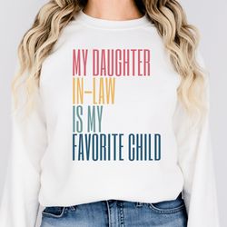dad in-law, my daughter in law is my favorite child, mother in law gift idea, father in law gift idea, fathers day gift