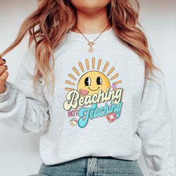 end of school year gift ideas, teach sweater, teacher summer shirt , last day of school gift for teacher, teacher end of