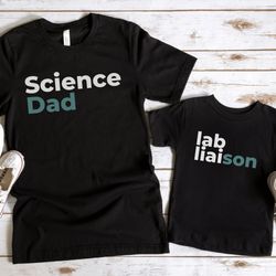 father and son matching outfits, dad and me matching set, lab dad, science dad, daddy and me science shirt s