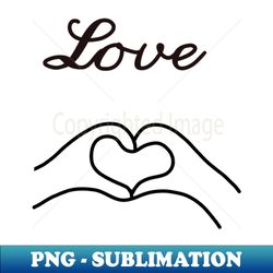 love with heart from couple hand - Creative Sublimation PNG Download - Instantly Transform Your Sublimation Projects