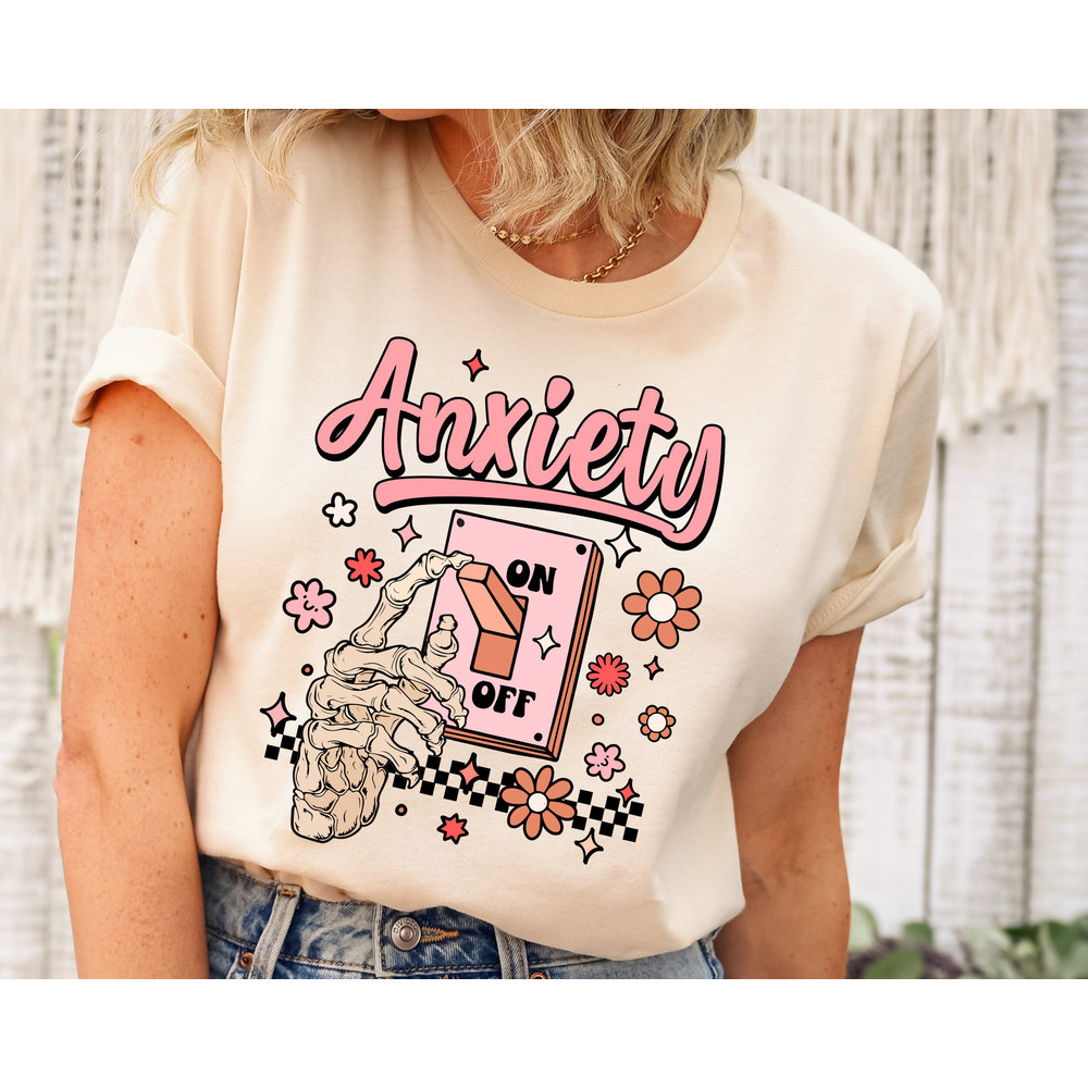 Anxiety On Shirt, Funny Shirt, Mental Health Awareness Shirt, Cute Psychology Student Gift, Anxiety Shirt, Gift For Anxious, Gift For Friend.jpg