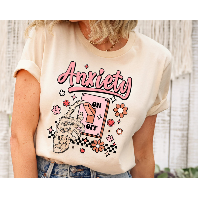 Anxiety On Shirt, Funny Shirt, Mental Health Awareness Shirt, Cute Psychology Student Gift, Anxiety Shirt, Gift For Anxious, Gift For Friend.jpg