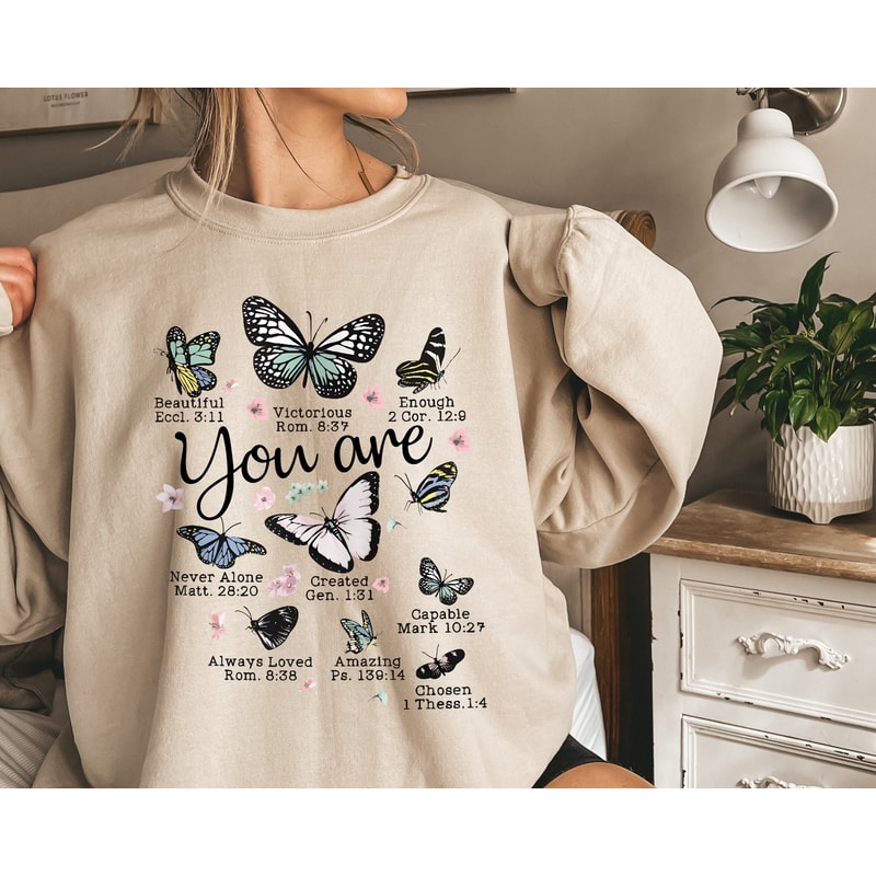 Butterfly Bible Verse Sweatshirt, Positive Sayings Sweatshirt, You Are Butterflies Graphic Sweat, Religious Sweatshirt, Church Sweatshirt.jpg