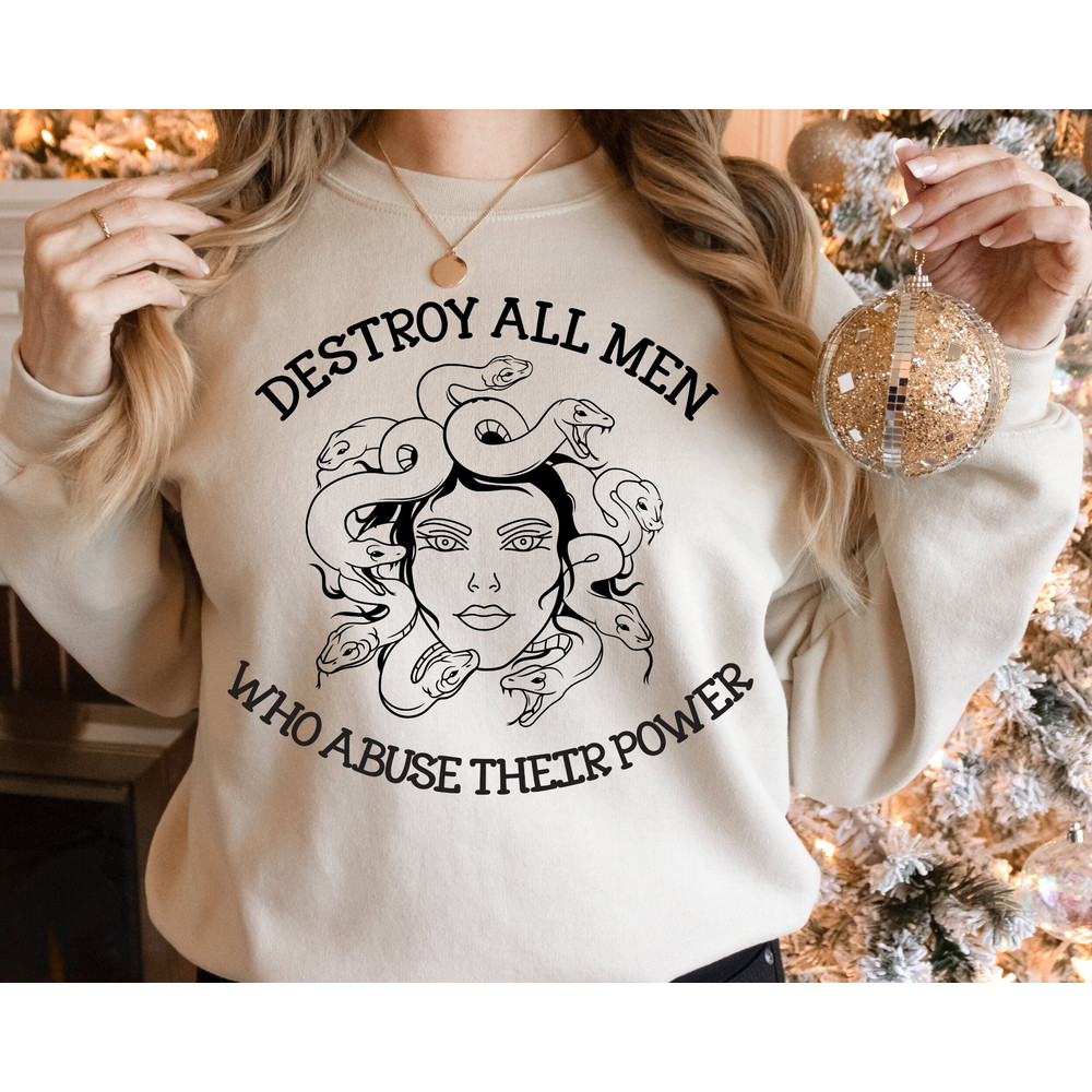 Destroy All Men Who Abuse Their Power Sweatshirt, Feminist Sweatshirt, Witchy Sweatshirt, Activist Sweatshirt, Retro Feminist, Pagan Sweat.jpg