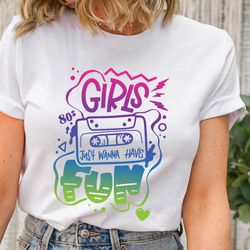 Girls Just Wanna Have Fun Shirt, 2022 Wonderful Girls Trip Shirt, 2022 Girls Squad Shirt, Girls Party Shirt, Girls Trip