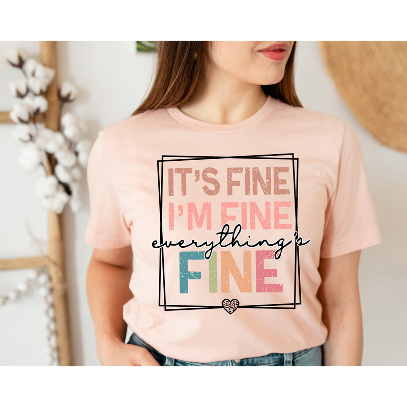 It's Fine I'm Fine Everything is Fine Shirt, Introvert Tee, Funny Shirt, Sarcastic Shirt, I'm Fine, Everything is Fine Shirt, Mental Shirt.jpg